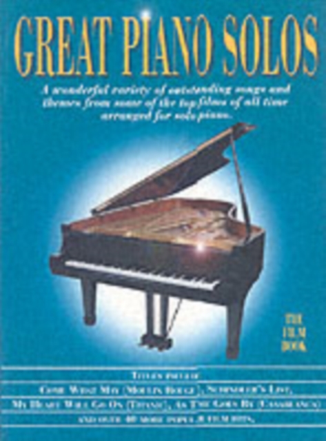Great Piano Solos - Film Book : A Bumper Collection of Film Themes, Book Book