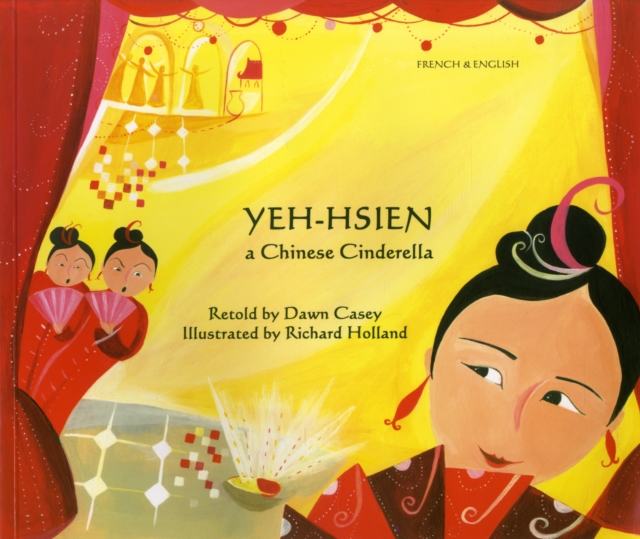 Yeh-Hsien a Chinese Cinderella in French and English, Paperback / softback Book