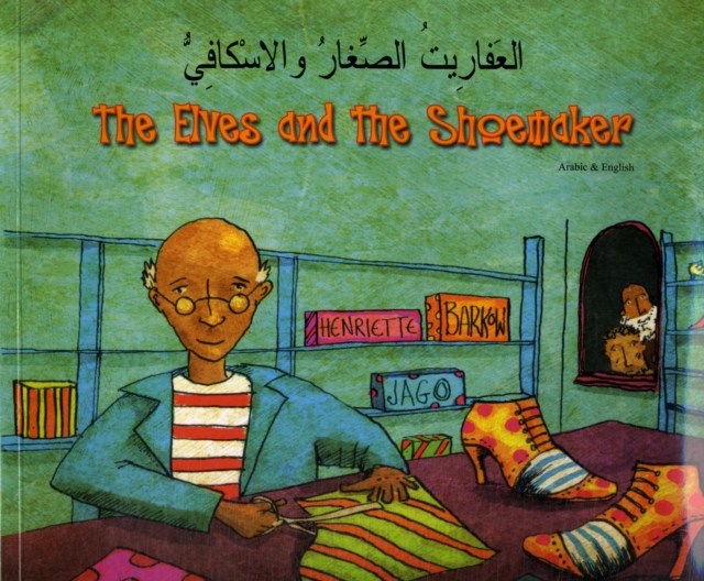The Elves and the Shoemaker in Arabic and English, Paperback / softback Book