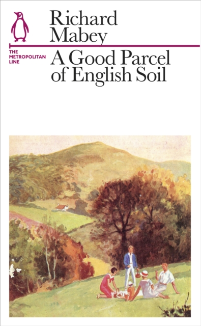 A Good Parcel of English Soil : The Metropolitan Line, Paperback / softback Book