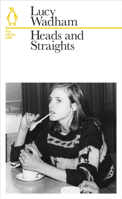 Heads and Straights : The Circle Line, Paperback Book