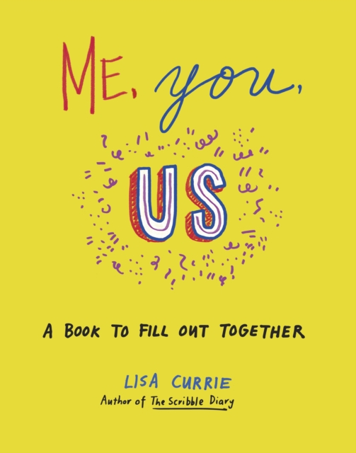 Me, You, Us : A Book to Fill Out Together, Paperback / softback Book
