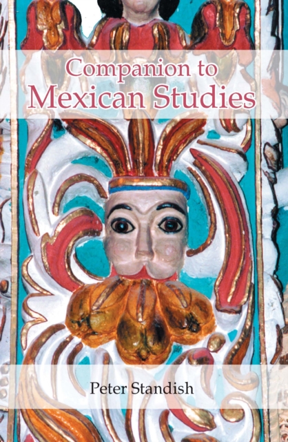 A Companion to Mexican Studies, PDF eBook