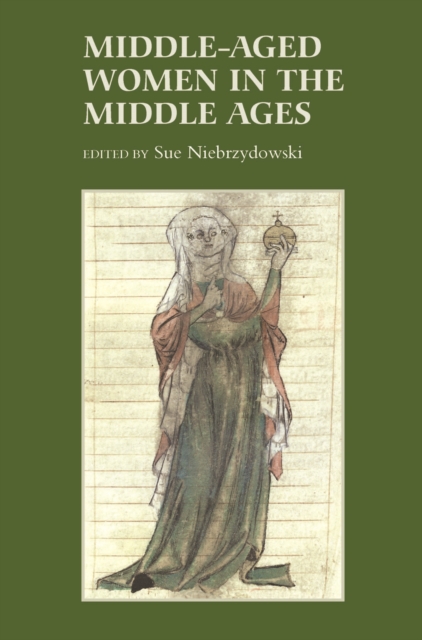 Middle-Aged Women in the Middle Ages, PDF eBook