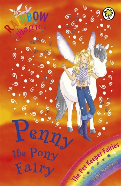 Penny The Pony Fairy : The Pet Keeper Fairies Book 7, Paperback Book