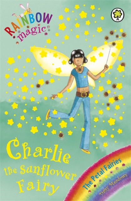 Rainbow Magic: Charlie the Sunflower Fairy : The Petal Fairies Book 4, Paperback / softback Book