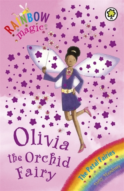Rainbow Magic: Olivia The Orchid Fairy : The Petal Fairies Book 5, Paperback / softback Book