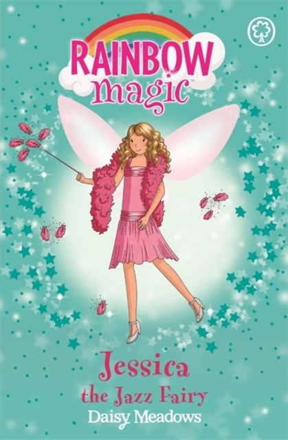 Rainbow Magic: Jessica The Jazz Fairy : The Dance Fairies Book 5, Paperback / softback Book