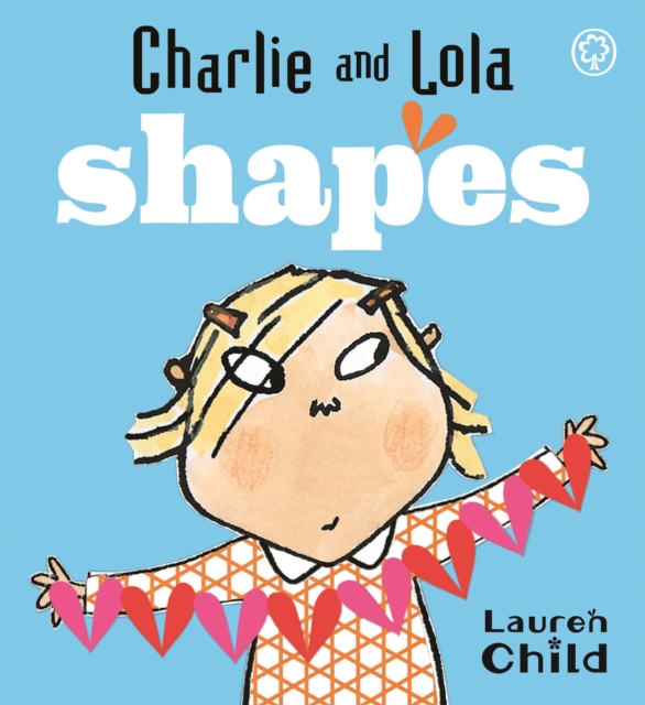 Charlie and Lola: Shapes : Board Book, Board book Book