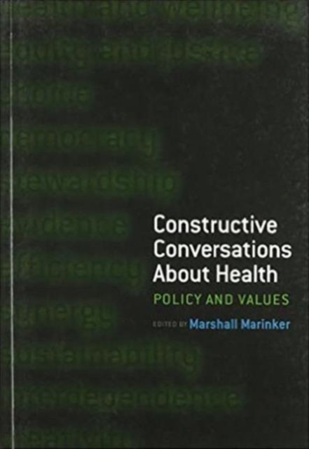 Constructive Conversations About Health : Pt. 2, Perspectives on Policy and Practice, Paperback / softback Book