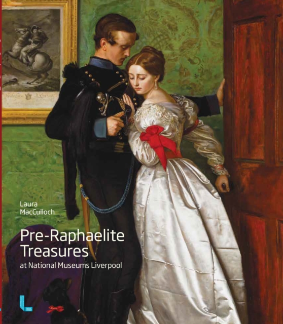Pre-Raphaelite Treasures at National Museums Liverpool, Paperback / softback Book