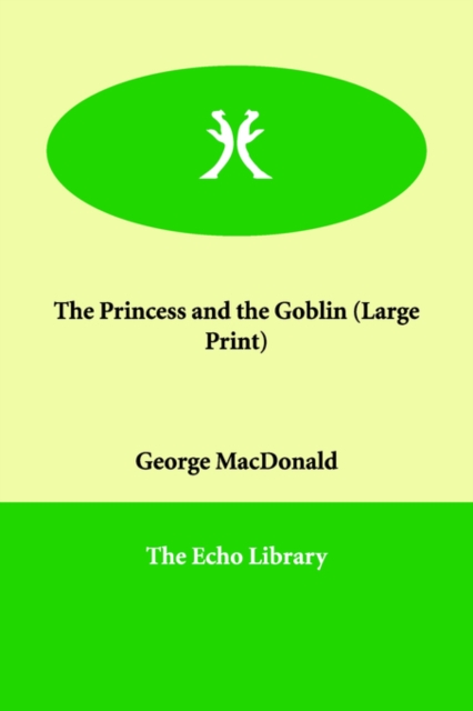 The Princess and the Goblin, Paperback / softback Book