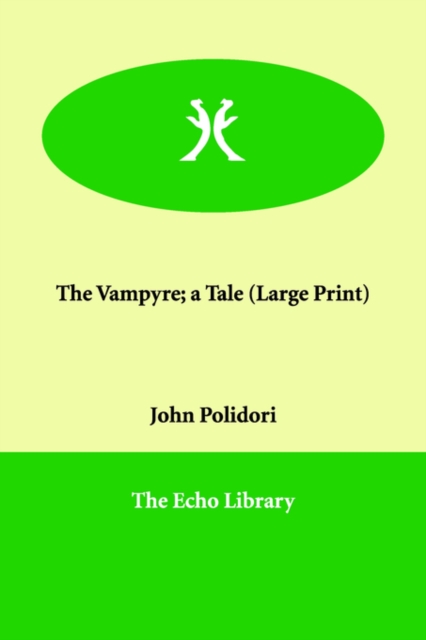 The Vampyre; A Tale, Paperback / softback Book