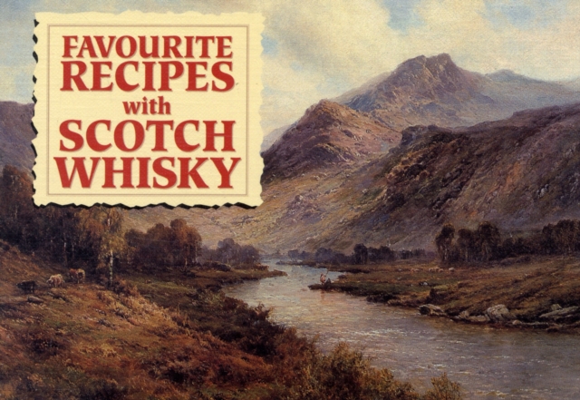 Favourite Recipes with Scotch Whisky, Paperback / softback Book