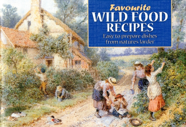 Favourite Wild Food Recipes, Paperback Book