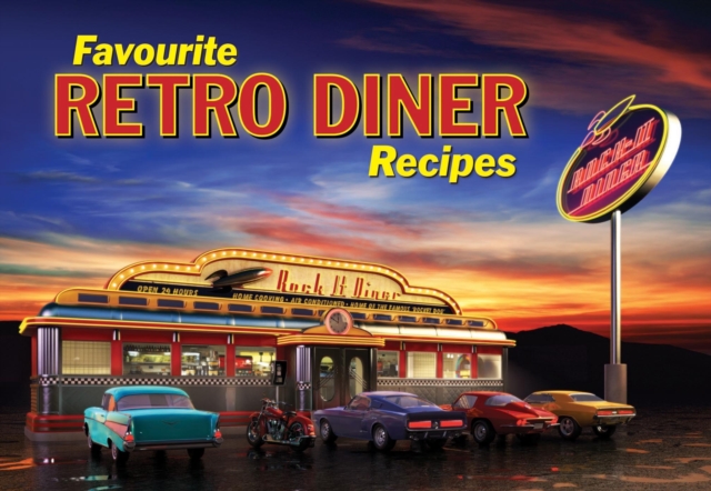 Favourite Retro Diner Recipes, Paperback Book
