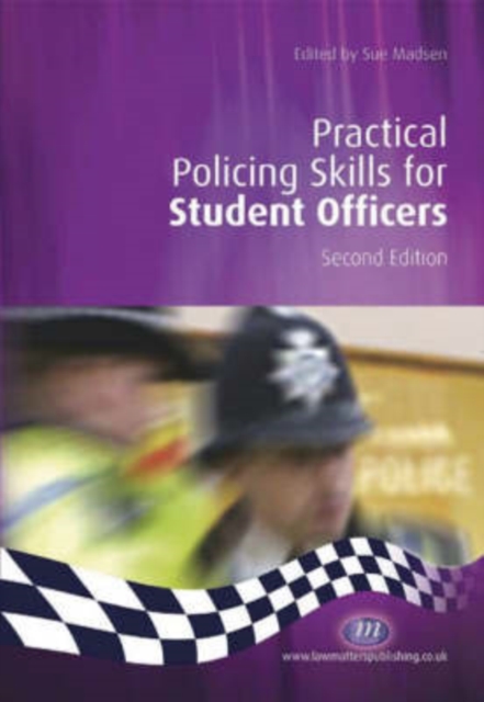 Practical Policing Skills for Student Officers, Paperback / softback Book