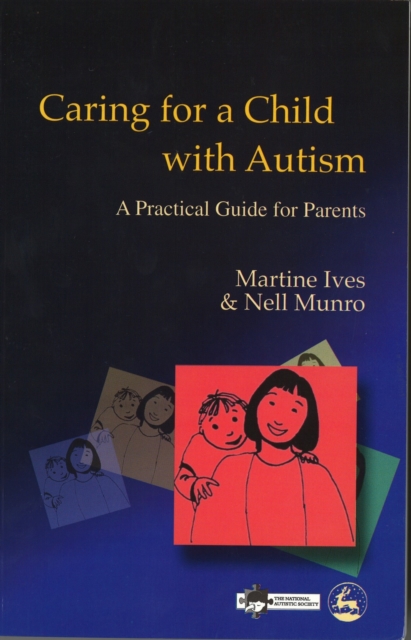 Caring for a Child with Autism : A Practical Guide for Parents, PDF eBook