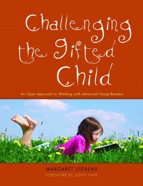 Challenging the Gifted Child : An Open Approach to Working with Advanced Young Readers, PDF eBook
