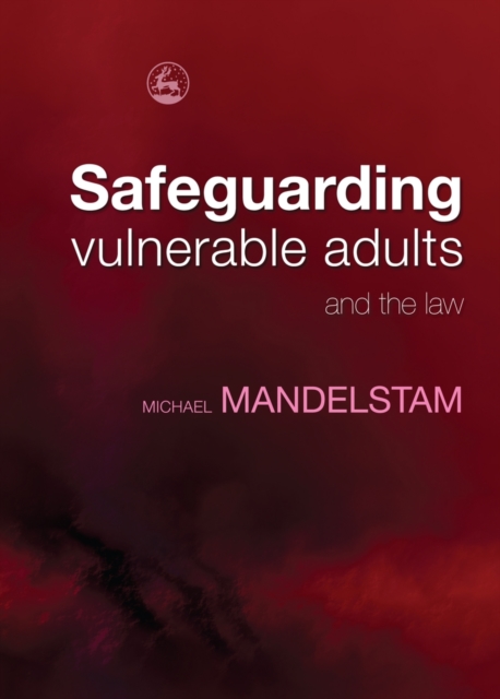 Safeguarding Vulnerable Adults and the Law, PDF eBook