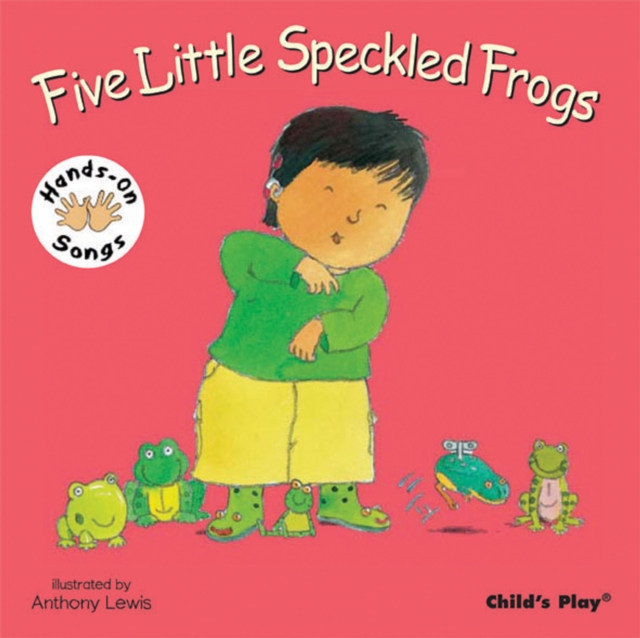 Five Little Speckled Frogs : BSL (British Sign Language), Board book Book