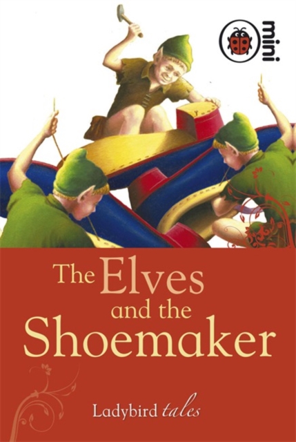 The Elves and the Shoemaker : Ladybird Tales, Hardback Book