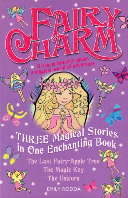 Fairy Charm Collection : Fairy Charm Collection Last Fairy-apple Tree WITH The Magic Key AND The Unicorn v. 2, Paperback Book