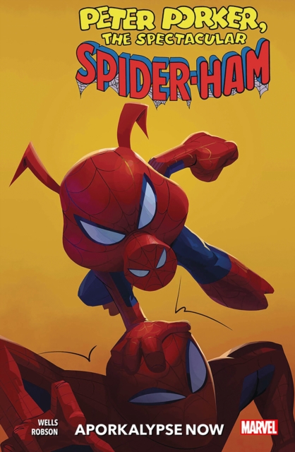 Spider-ham Vol. 1: Aporkalypse Now!, Paperback / softback Book