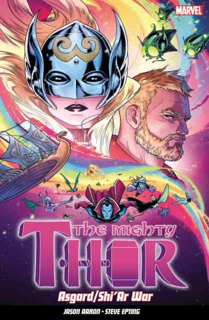 The Mighty Thor Vol. 3: Asgard/shi'ar War, Paperback / softback Book