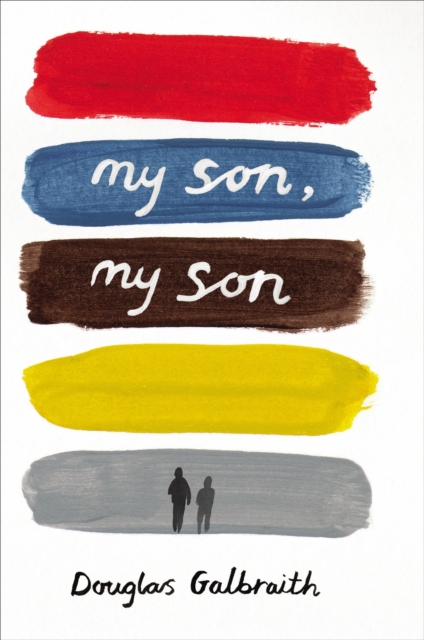 my son, my son how one generation hurts the next, Hardback Book