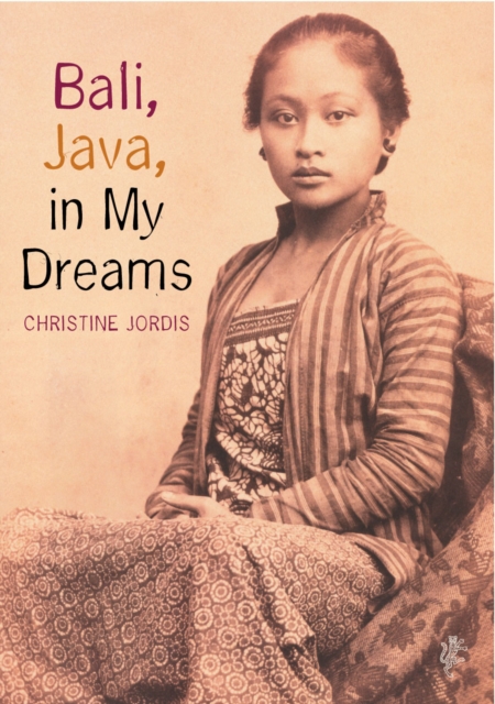 Bali, Java in My Dreams, Paperback / softback Book