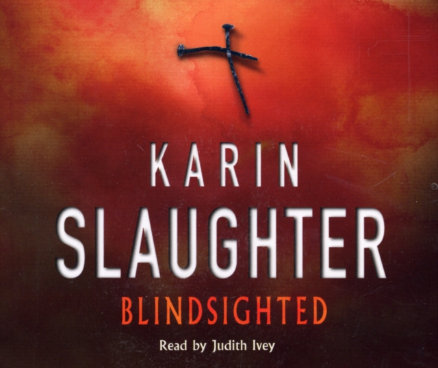 Blindsighted : A great writer at the peak of her powers (Grant County series 1), CD-Audio Book