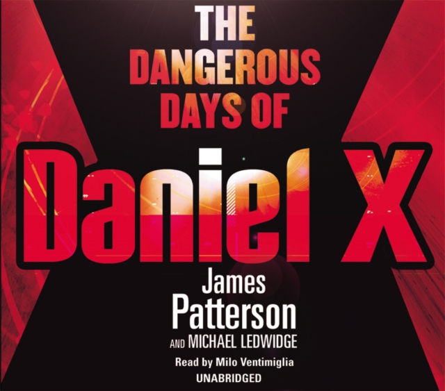 The Dangerous Days of Daniel X, CD-Audio Book