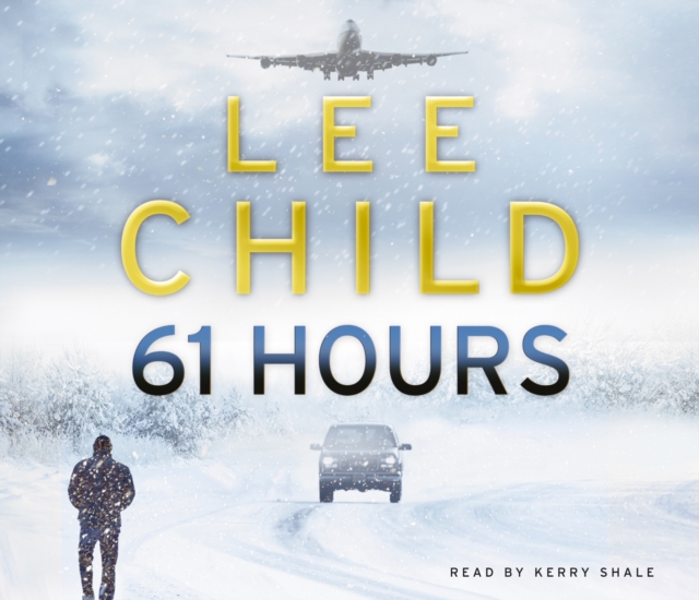 61 Hours : (Jack Reacher 14), CD-Audio Book