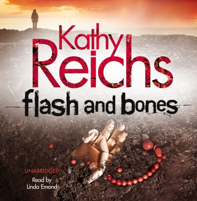 Flash and Bones : (Temperance Brennan 14), CD-Audio Book