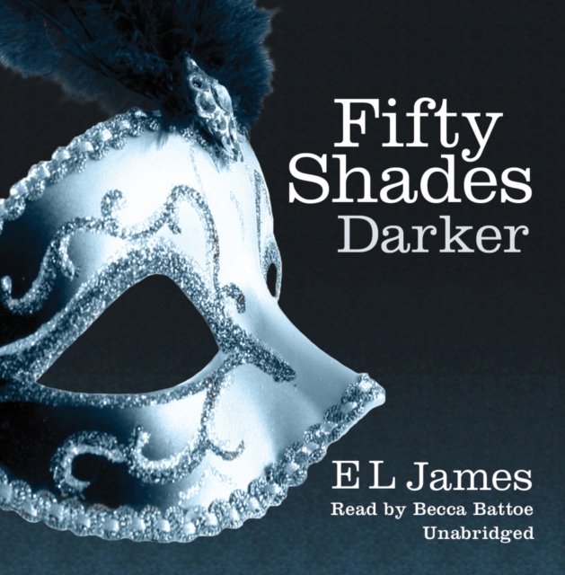 Fifty Shades Darker : The #1 Sunday Times bestseller, CD-Audio Book