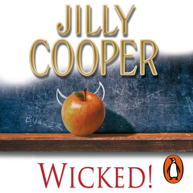 Wicked! : The deliciously irreverent new chapter of The Rutshire Chronicles by Sunday Times bestselling author Jilly Cooper, eAudiobook MP3 eaudioBook