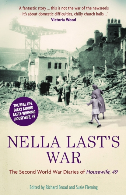 Nella Last's War : The Second World War Diaries of 'Housewife, 49', Paperback / softback Book