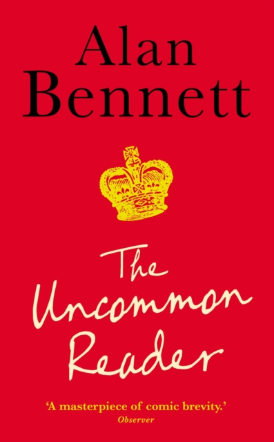 The Uncommon Reader, Paperback / softback Book