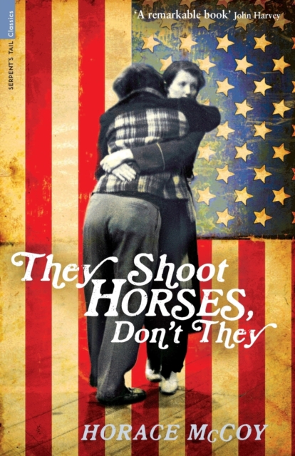 They Shoot Horses, Don't They?, Paperback / softback Book