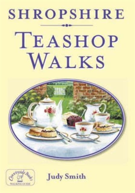 Shropshire Teashop Walks, Paperback / softback Book