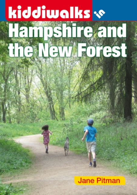 Kiddiwalks in Hampshire and the New Forest, Paperback / softback Book