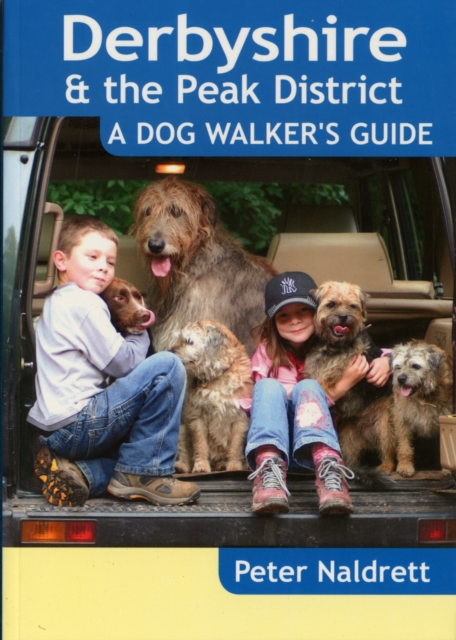 Derbyshire & the Peak District - a Dog Walker's Guide, Paperback / softback Book