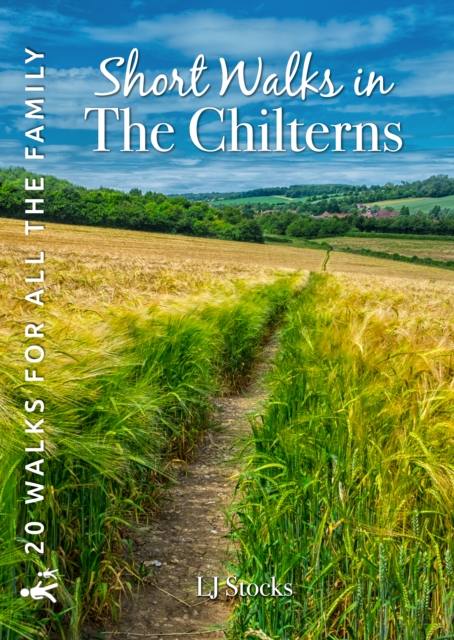 Short Walks in the Chilterns : 20 circular walks for all the family, Paperback / softback Book