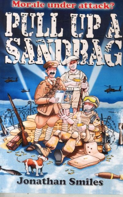 Pull Up a Sandbag : A Celebration of Squaddie Humour, Paperback / softback Book