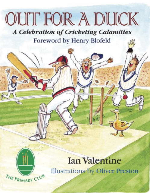 Out for a Duck : A Celebration of Cricketing Calamities, Hardback Book