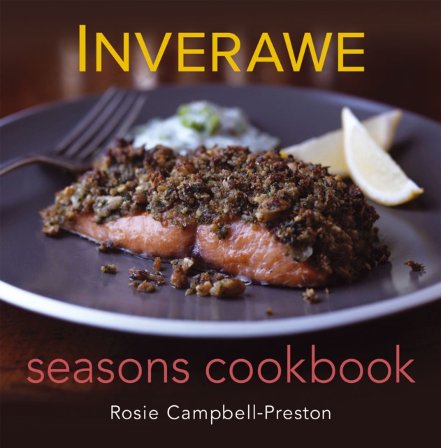 Inverawe Seasons Cookbook, Hardback Book