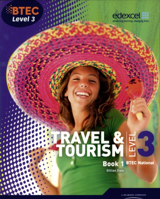 BTEC Level 3 National Travel and Tourism Student Book 1, Paperback / softback Book