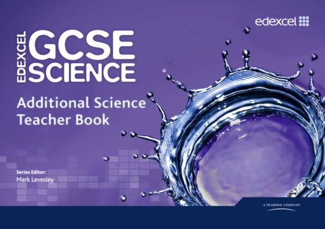 Edexcel GCSE Science: Additional Science Teacher Book, Spiral bound Book