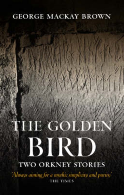 The Golden Bird : Two Orkney Stories, Paperback / softback Book